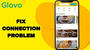 How To Fix And Solve Connection Problem On Glovo App | Final Solutionk