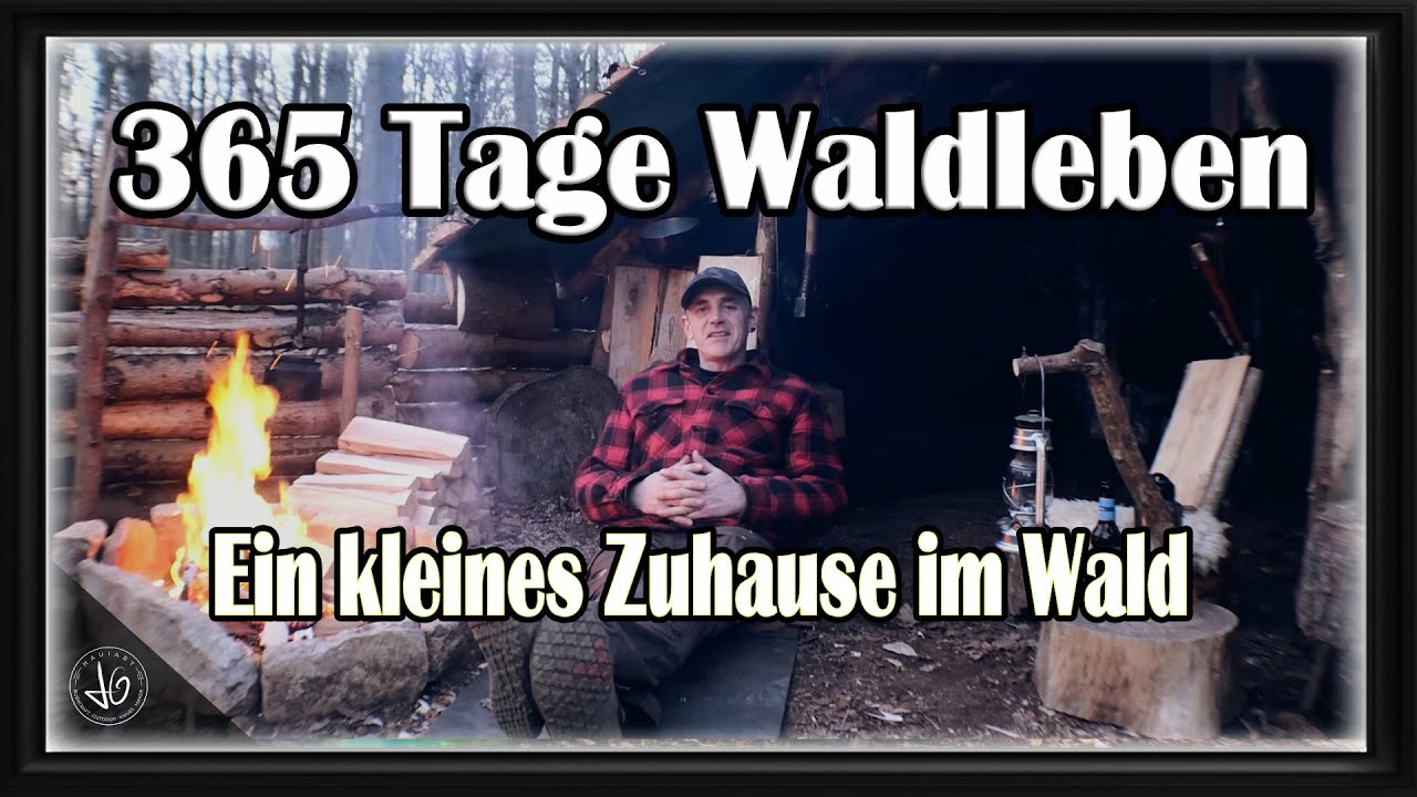 365 Tage Waldleben - Waldwissen - Waldwerken, Bauprojekt -Auszeit Entspannung, Naturraum, Entdeckung