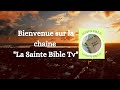 Prsentation de la chaine la sainte bible tv