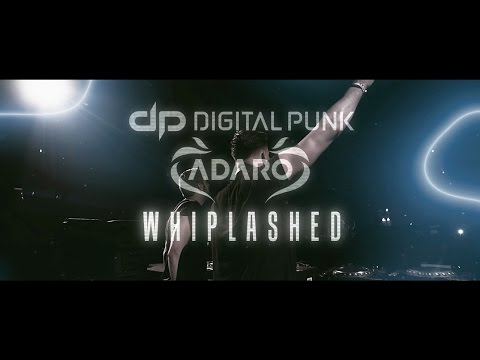 Digital Punk & Adaro - Whiplashed