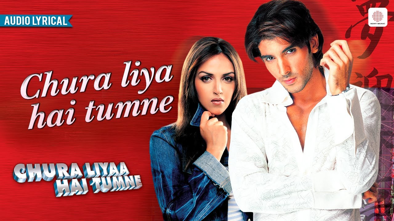 Chura Liya Hai Tumne | Lyrical Song | Esha Deol | Zayed Khan | Himesh Reshammiya Romantic Song Chura Liya Hai Tumne | Lyrical Song | Esha Deol | Zayed Khan | Himesh Reshammiya Romantic Song