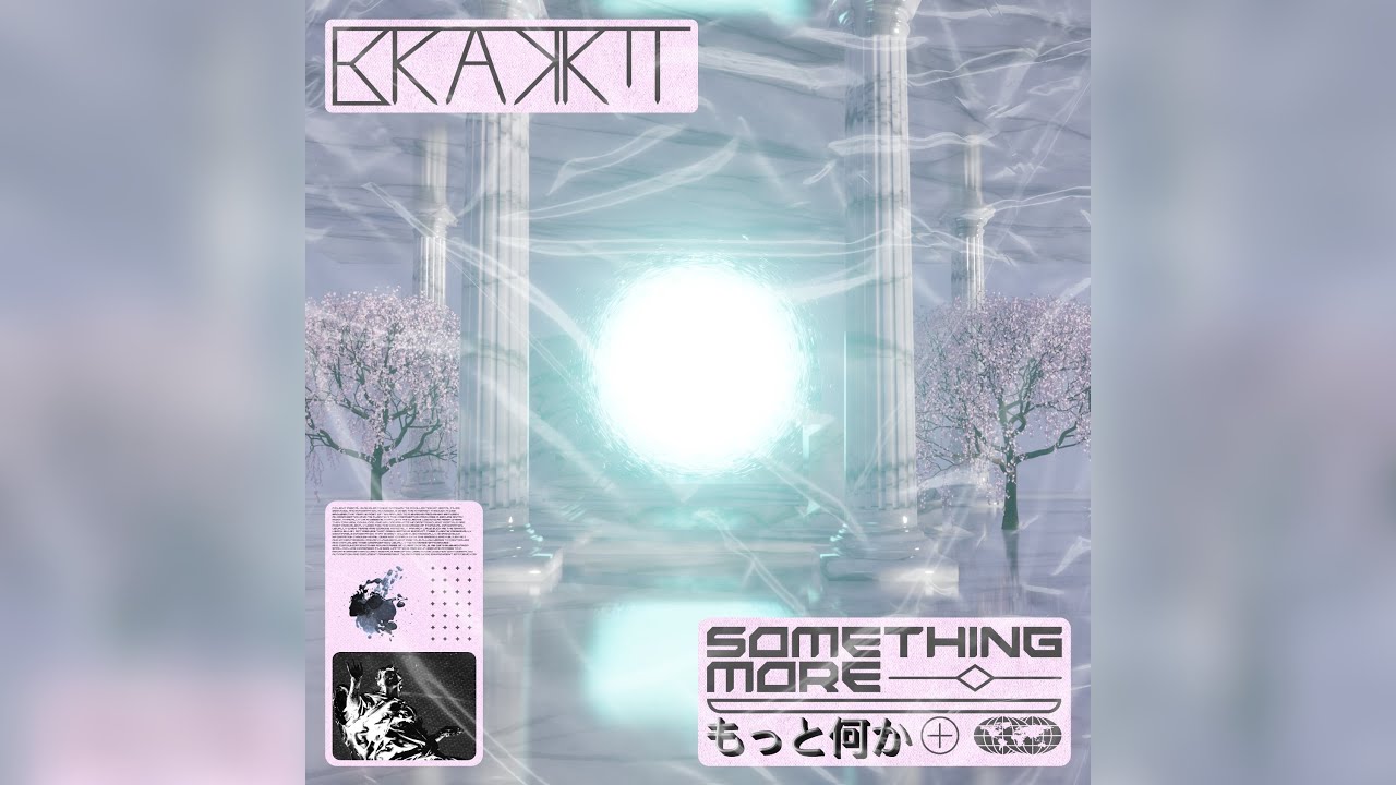Watch BRAKKIT - SOMETHING MORE on YouTube Watch BRAKKIT - SOMETHING MORE on YouTube