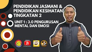 PJPK : 3.0 PENGURUSAN MENTAL DAN EMOSI