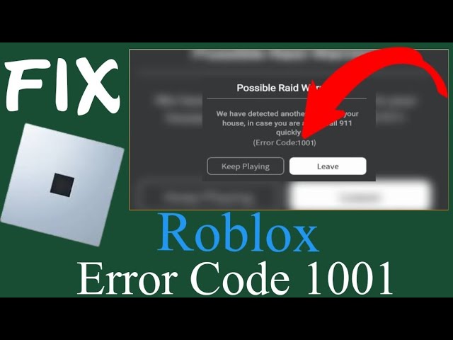 Roblox Error Code 1001: Possible Raid Warning - Another Device