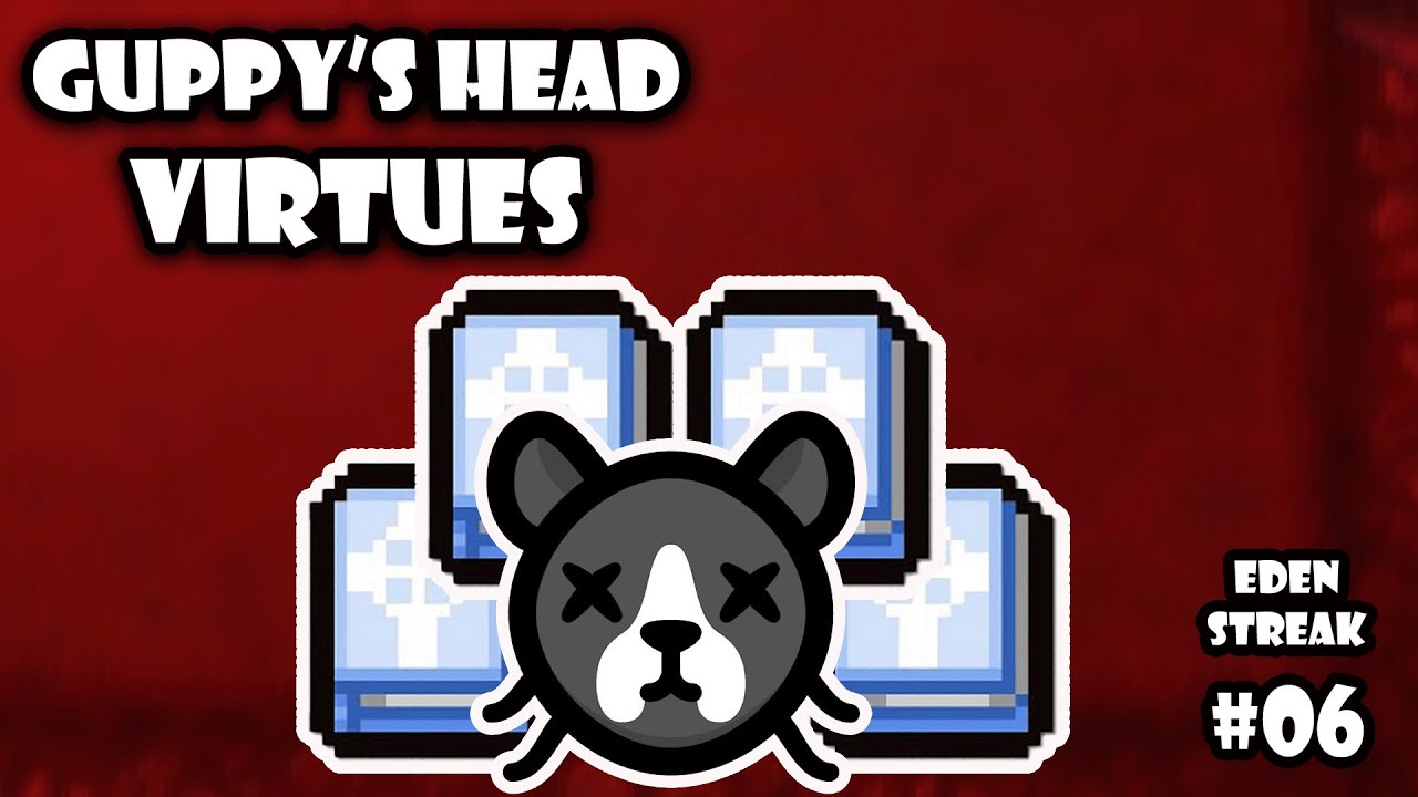 Guppy's Head Virtue The Binding of Isaac Repentance Eden Streaks 06
