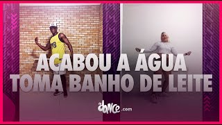 Acabou A Água Toma Banho De Leite - Mc Fosco, Mc Thammy Feat Mc 3L Fitdance Coreografia