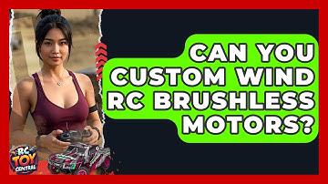 Can you custom wind RC brushless motors? - RC Toy Central