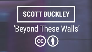 beyond These Walls meditative Cinematic Orchestral Ccby  Scott Buckley