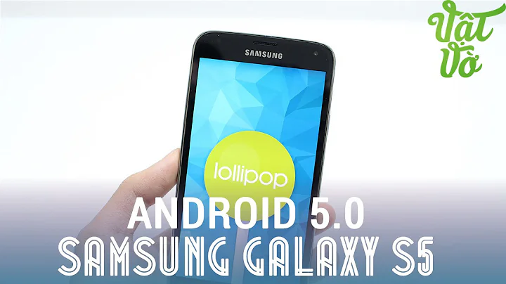 [Review dạo] Những điểm mới trên Android 5.0 chính thức của Galaxy S5/Galaxy J/Note 3/Note 4/Alpha