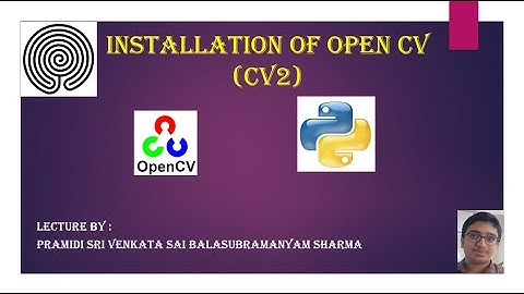 Installing OpenCV with Python