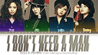 Miss A (미쓰에이) 'I Don't Need A Man' (Color Coded Lyrics Han/Rom/Eng)  | Collab w/@BlueMoonStars Lyric