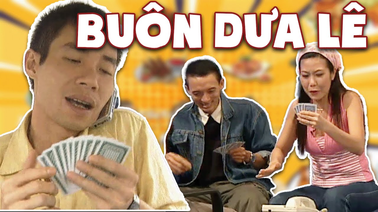 Hài VTV | BUÔN DƯA LÊ | Gặp nhau cuối tuần VTV | Hài VTV