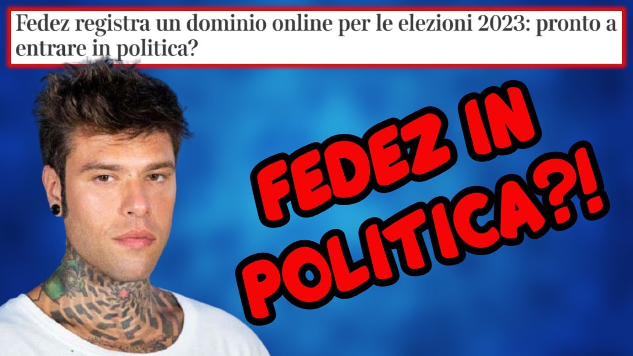 FEDEZ ENTRA IN POLITICA NEL 2023? NO... - YouTube