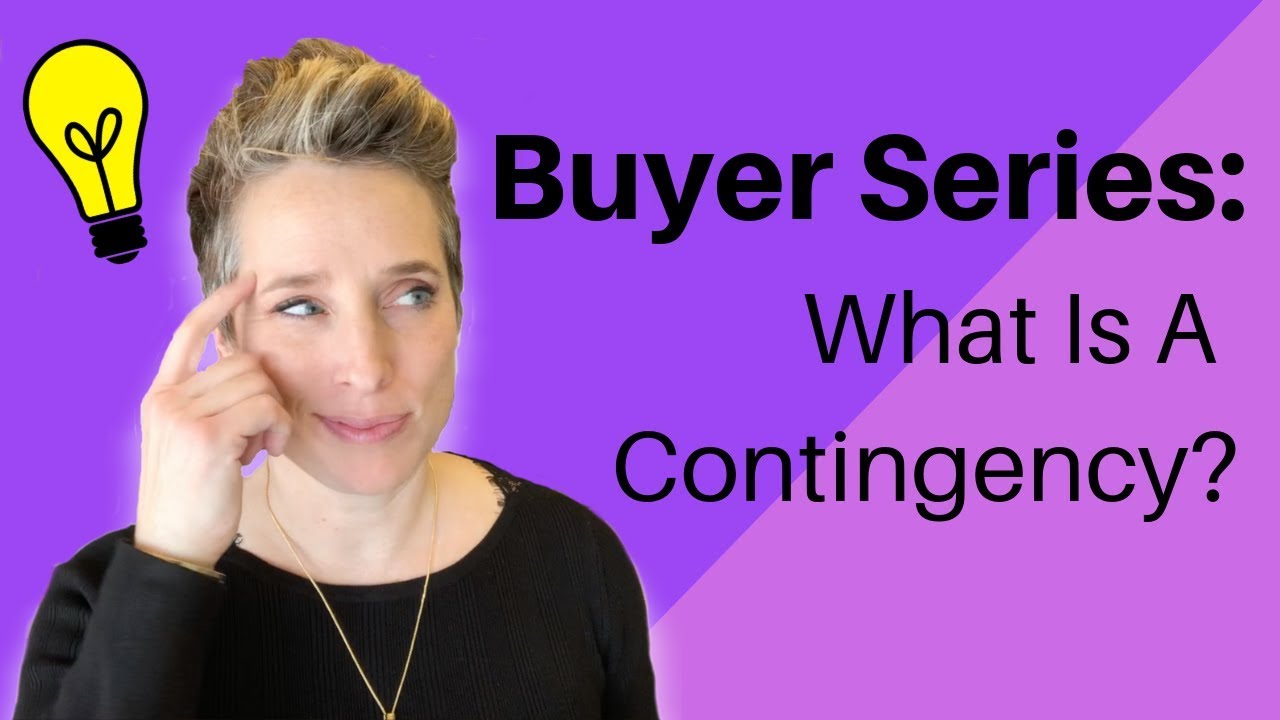 Buyer Series: What Is A Contingency? - YouTube