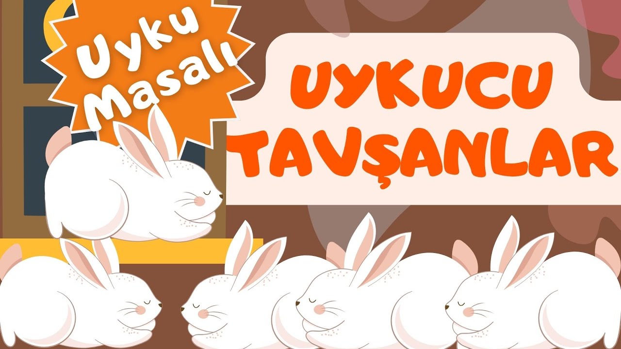 Uyku Masalı/ Uykucu Tavşanlar/ Masal Dinle/ Masallar/ Hikaye Dinle/ Hikayeler/Piş Piş/Ninni/ (Masal)