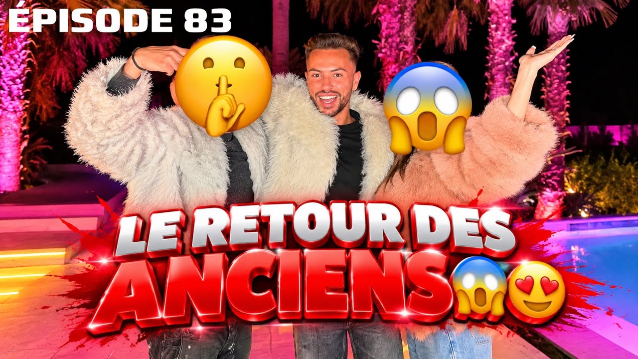 SAISON 1 - ÉPISODE 83 - LE RETOUR DES ANCIENS 😱😍