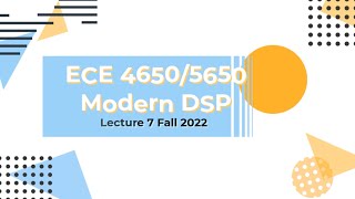 Digital Signal Processing Lecture 7 Fall 2022