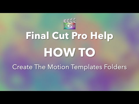 Final Cut Pro | Creating The Motion Templates Folders To Install Final Cut Pro Templates