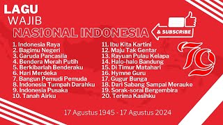 Kumpulan Lagu Wajib Nasional - Edisi Hari Kemerdekaan Republik Indonesia ke-78