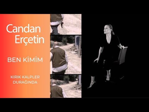 Candan Erçetin - Ben Kimim