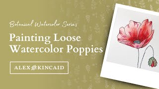 Step-By-Step Watercolor Tutorials Day 1: Poppies
