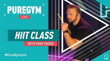 PureGym Live | HIIT Class with Dave Cross