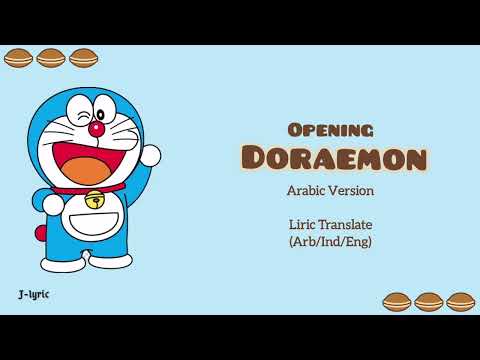 Opening Doraemon (Arabic Version) - Lirik Terjemah (Arb/Latin, Ind,Eng)