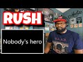 Rush - Nobody’s Hero | REACTION