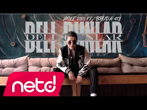 Aslı Feat Bruda412 - Deli Bunlar Aslı Feat Bruda412 - Deli Bunlar