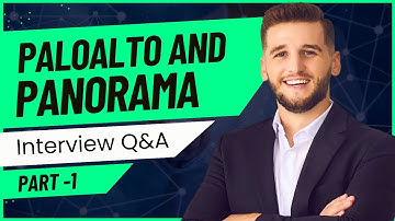 Lecture 1 | Palo Alto & Panorama Interview Q&A | Network Engineer Interview Preparation