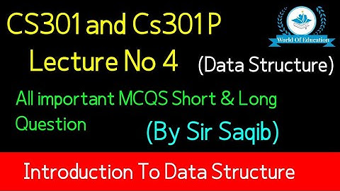 Cs301 Lecture 4| cs301 short lecture 4| cs301 short lectures |by M.Saqib| World Of Education