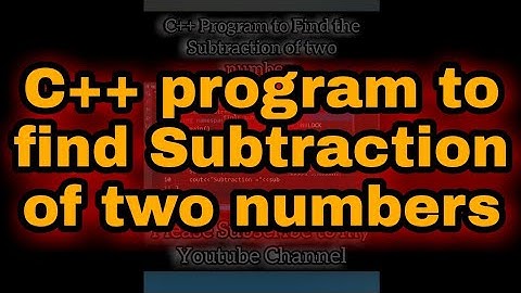 Write a c++ program to find subtraction of two numbers | #shorts #code #coding #coder #reels #game