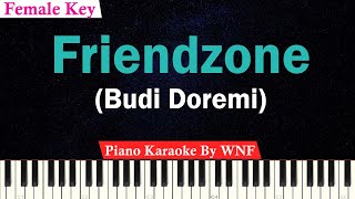 Budi Doremi - Friendzone Karaoke Piano (FEMALE KEY)