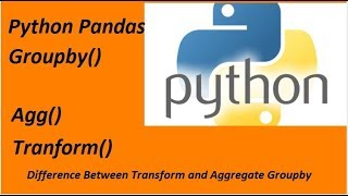 Python Pandas Groupby: Aggregate and Transform