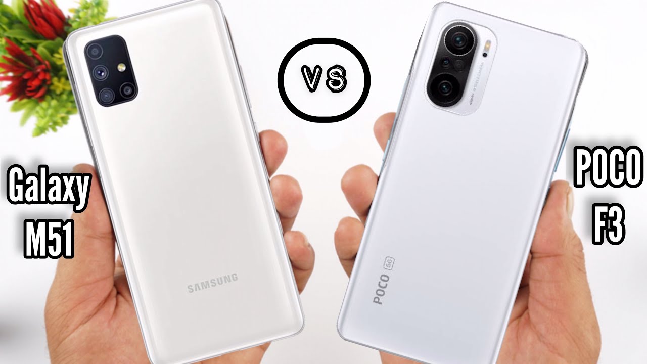 Poco F3 Vs Samsung Galaxy M51 Full Comparison ⚡️ Which Phone Is Best To Buy  🔥 - YouTube