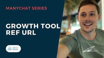 ManyChat Beginners Serie: Growth Tools - REF URL