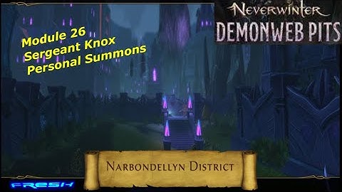 Neverwinter Mod 26 - Unlocking Narbondellyn District - Demonweb Pits Thaum Wizard 79k Gameplay