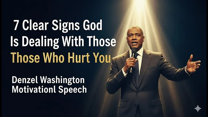 7 Clear Signs God Is Dealing With Those Who Hurt You | Denzel Washington Motivational Speech |