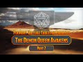 The Demon Queen Awakens Part II