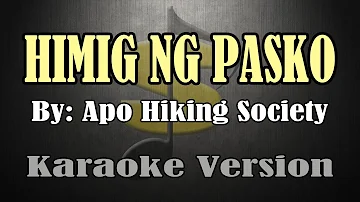 HIMIG NG PASKO - Apo Hiking Society (KARAOKE)