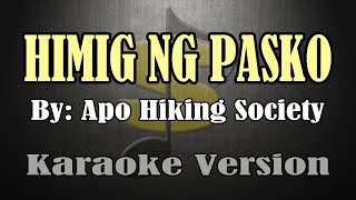 HIMIG NG PASKO - Apo Hiking Society (KARAOKE)