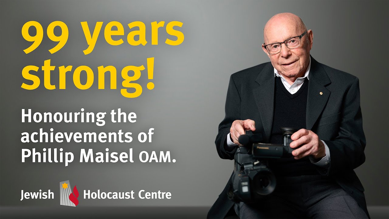 99 Years Strong! Honouring the achievements of Phillip Maisel OAM