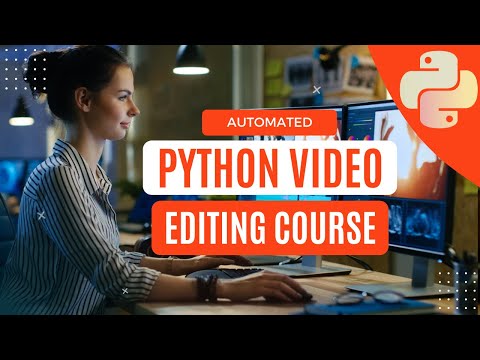 Python Video Editing Process - Part 1