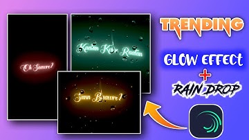 Trending Glowing Lyrical Status Editing | Rain Drops Lyrics Video Editing | Instagram Status Editing