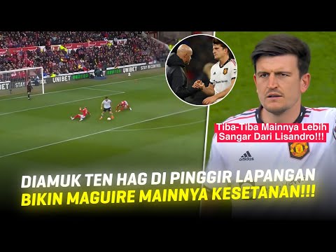 PANTESAN MAGUIRE MAINNYA BEDA BANGET🤣Cara Erik Ten Hag Bikin Maguire Jadi Bek Yg Ditakuti Vs Forest