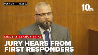 Lindsay Clancy Murder Trial Daily Debrief: First responders testify