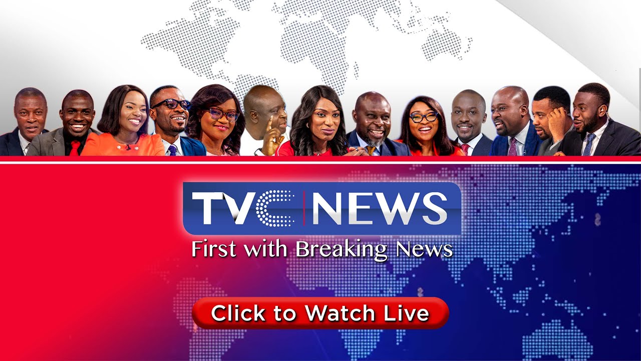 TVC News Live TVC News Live
