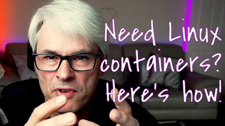 Need to set up Linux Containers? Here's how!