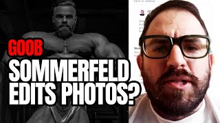 Goob Exposes Mike Sommerfeld Does He Edit His Photos The Goob Show