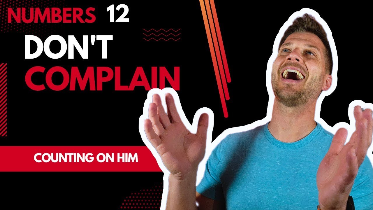 God's Correction of Complaining : Numbers 12 Bible Study